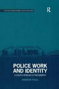 Police Work and Identity : A South African Ethnography (Routledge Studies in Crime, Security and Justice)