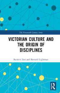 ヴィクトリア朝文化と規律訓練の起源<br>Victorian Culture and the Origin of Disciplines (The Nineteenth Century Series)