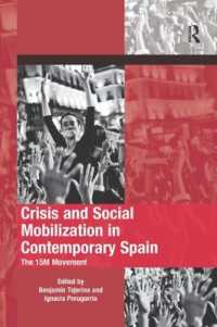 Crisis and Social Mobilization in Contemporary Spain : The 15M Movement (The Mobilization Series on Social Movements, Protest, and Culture)