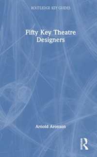 重要舞台装置家５０人<br>Fifty Key Theatre Designers (Routledge Key Guides)