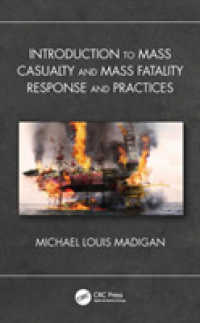 Introduction to Mass Casualty and Mass Fatality Response and Practices