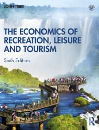 レクリエーション・レジャー・ツーリズムの経済学（第６版）<br>The Economics of Recreation, Leisure and Tourism （6TH）