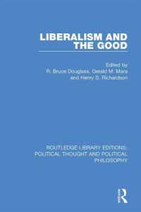 Liberalism and the Good (Routledge Library Editions: Political Thought and Political Philosophy)