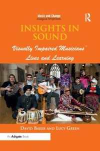 Insights in Sound : Visually Impaired Musicians' Lives and Learning (Music and Change: Ecological Perspectives)