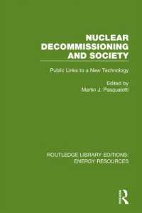 Nuclear Decommissioning and Society : Public Links to a New Technology (Routledge Library Editions: Energy Resources)