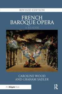 French Baroque Opera: A Reader : Revised Edition （2ND）