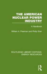 The American Nuclear Power Industry : A Handbook (Routledge Library Editions: Energy Resources)