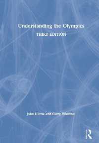 オリンピックを理解する（第３版）<br>Understanding the Olympics （3RD）