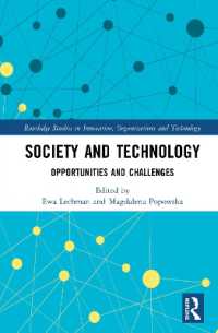 Society and Technology : Opportunities and Challenges (Routledge Studies in Innovation, Organizations and Technology)