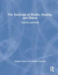 健康・治療・病気の社会学入門（第１０版）<br>Sociology of Health, Healing, and Illness -- Hardback （10 ed）