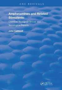 Amphetamines and Related Stimulants : Chemical, Biological, Clinical, and Sociological Aspects (Routledge Revivals) -- Hardback
