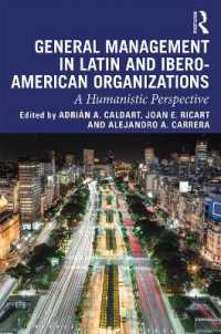 General Management in Latin and Ibero-American Organizations : A Humanistic Perspective