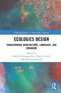 Ecologies Design : Transforming Architecture, Landscape, and Urbanism (Routledge Research in Sustainable Urbanism)