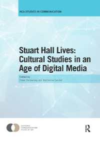 Stuart Hall Lives: Cultural Studies in an Age of Digital Media
