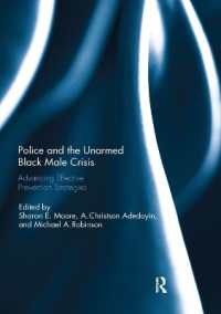 Police and the Unarmed Black Male Crisis : Advancing Effective Prevention Strategies