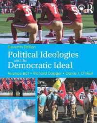 政治的イデオロギーと民主主義の理想（第１１版）<br>Political Ideologies and the Democratic Ideal （11TH）