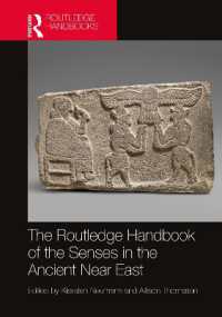 ラウトレッジ版　五感の古代近東史ハンドブック<br>The Routledge Handbook of the Senses in the Ancient Near East