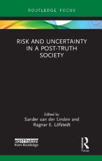 Risk and Uncertainty in a Post-Truth Society (Earthscan Risk in Society)