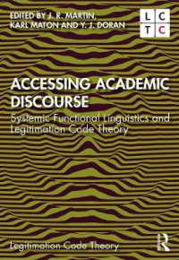 Accessing Academic Discourse : Systemic Functional Linguistics and Legitimation Code Theory (Legitimation Code Theory)