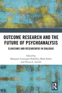 Outcome Research and the Future of Psychoanalysis : Clinicians and Researchers in Dialogue