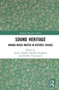 音楽遺産と記念館<br>Sound Heritage : Making Music Matter in Historic Houses (Routledge Research in Music)