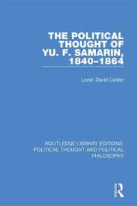 The Political Thought of Yu. F. Samarin, 1840-1864 (Routledge Library Editions: Political Thought and Political Philosophy)