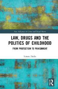 Law, Drugs and the Politics of Childhood : From Protection to Punishment (New Advances in Crime and Social Harm)