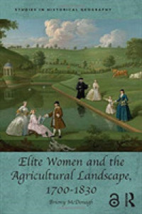 Elite Women and the Agricultural Landscape 1700-1830 (Studies in Historical Geography)