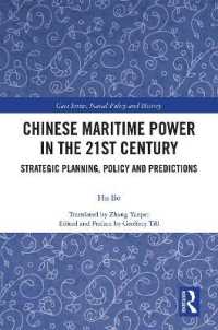 Chinese Maritime Power in the 21st Century : Strategic Planning, Policy and Predictions (Cass Series: Naval Policy and History)