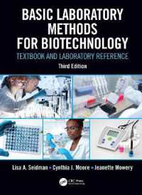 バイオテクノロジーのための基礎実験法（テキスト・第３版）<br>Basic Laboratory Methods for Biotechnology : Textbook and Laboratory Reference （3RD）