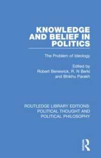Knowledge and Belief in Politics : The Problem of Ideology (Routledge Library Editions: Political Thought and Political Philosophy)