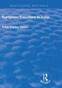 European Travellers in India : During the Fifteenth, Sixteenth and Seventeenth Centuries; the Evidence Afforded by them with Respect to Indian Social Institutions and the Nature and Influence of Indian Governments (Routledge Revivals)