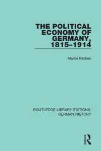 The Political Economy of Germany, 1815-1914 (Routledge Library Editions: German History)
