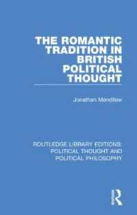 The Romantic Tradition in British Political Thought (Routledge Library Editions: Political Thought and Political Philosophy)