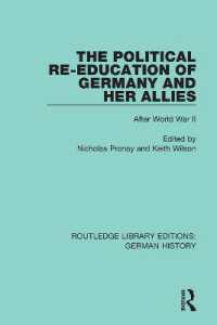 The Political Re-Education of Germany and her Allies : After World War II (Routledge Library Editions: German History)