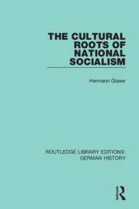 The Cultural Roots of National Socialism (Routledge Library Editions: German History)