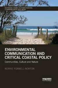 Environmental Communication and Critical Coastal Policy : Communities, Culture and Nature (Routledge Studies in Environmental Communication and Media)
