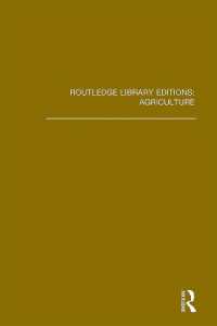 ラウトレッジ名著復刻叢書：農業（全１７巻）<br>Routledge Library Editions: Agriculture (Routledge Library Editions: Agriculture)