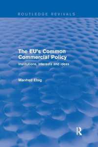 The EU's Common Commercial Policy : Institutions, Interests and Ideas (Routledge Revivals)