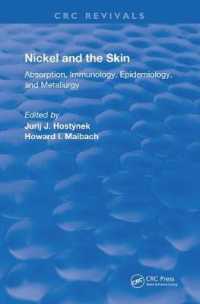 Nickel and the Skin : Absorption, Immunology, Epidemiology, and Metallurgy (Routledge Revivals) -- Hardback