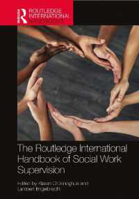 ラウトレッジ版　ソーシャルワーク監督ハンドブック<br>The Routledge International Handbook of Social Work Supervision (Routledge International Handbooks)