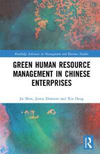 中国企業のグリーン人的資源管理<br>Green Human Resource Management in Chinese Enterprises (Routledge Advances in Management and Business Studies)