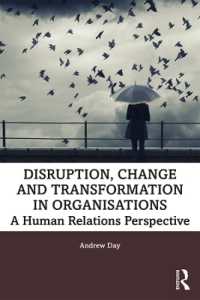 Disruption, Change and Transformation in Organisations : A Human Relations Perspective