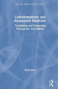 補完・代替医療の可能性<br>Complementary and Alternative Medicine : Containing and Expanding Therapeutic Possibilities (Critical Approaches to Health)