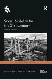 Social Mobility for the 21st Century : Everyone a Winner? (Sociological Futures)