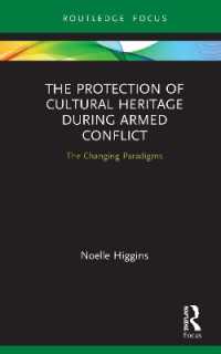 The Protection of Cultural Heritage during Armed Conflict : The Changing Paradigms
