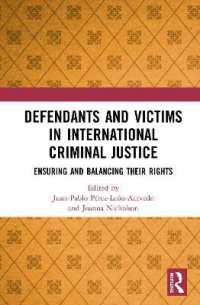 Defendants and Victims in International Criminal Justice : Ensuring and Balancing Their Rights