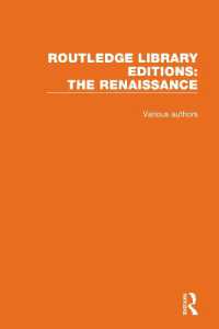 ラウトレッジ名著復刻叢書：ルネサンス（全９巻）<br>Routledge Library Editions: the Renaissance (Routledge Library Editions: the Renaissance)