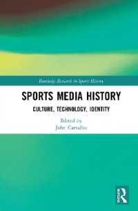 スポーツ・メディア史<br>Sports Media History : Culture, Technology, Identity (Routledge Research in Sports History)