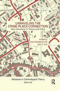 Unraveling the Crime-Place Connection, Volume 22 : New Directions in Theory and Policy (Advances in Criminological Theory)